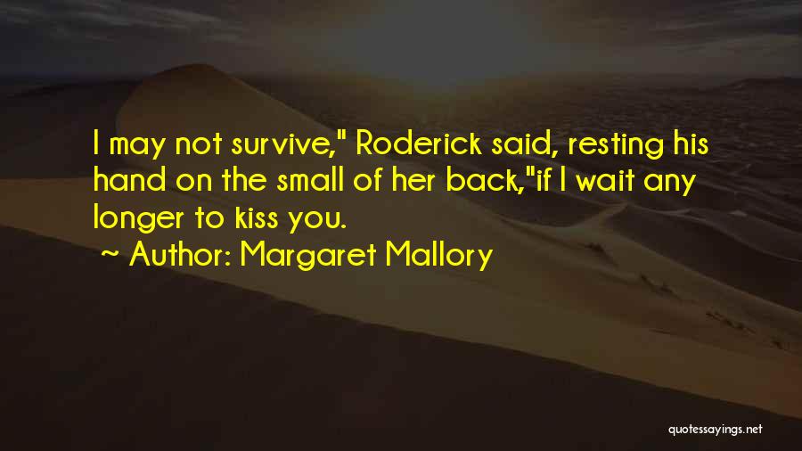Margaret Mallory Quotes 862091