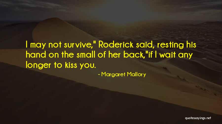 Margaret Mallory Quotes 862091