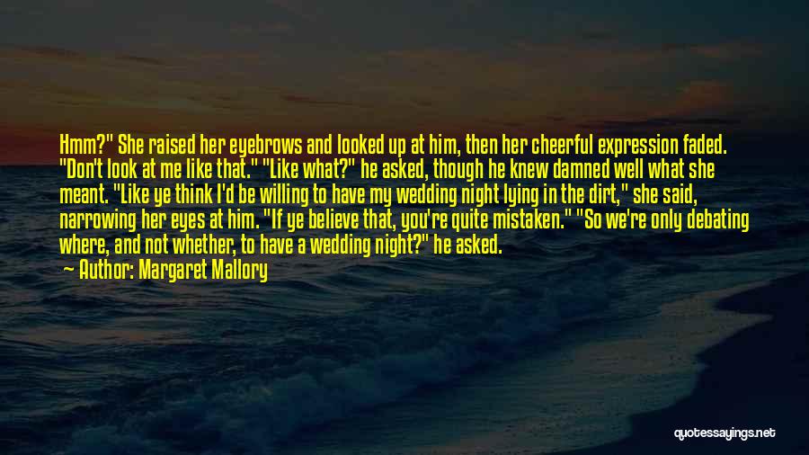 Margaret Mallory Quotes 979499