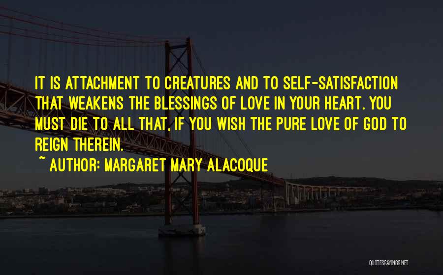 Margaret Mary Alacoque Quotes 1076654