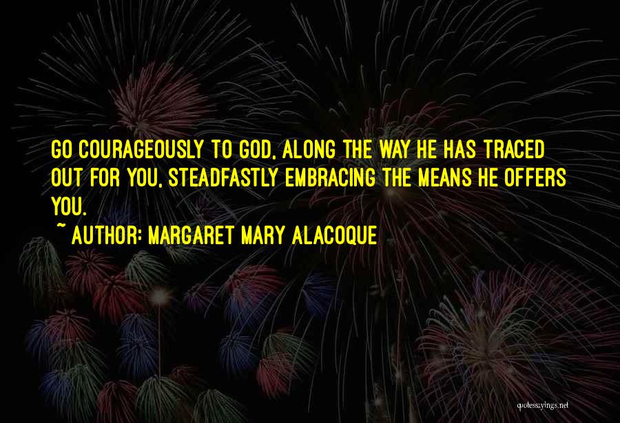 Margaret Mary Alacoque Quotes 1241000