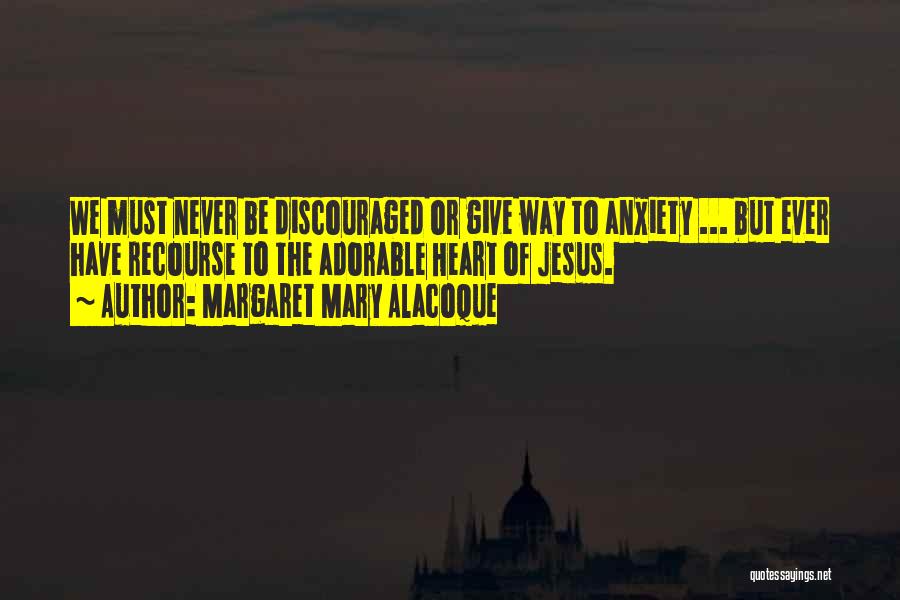 Margaret Mary Alacoque Quotes 1636144 Margaret Mary Alacoque Quotes 1636144