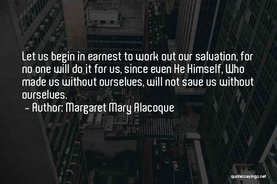 Margaret Mary Alacoque Quotes 2165757