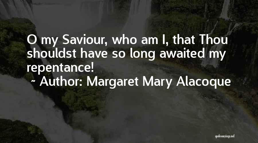 Margaret Mary Alacoque Quotes 405115