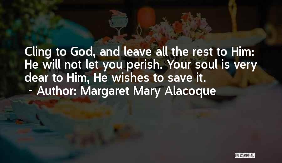 Margaret Mary Alacoque Quotes 969685