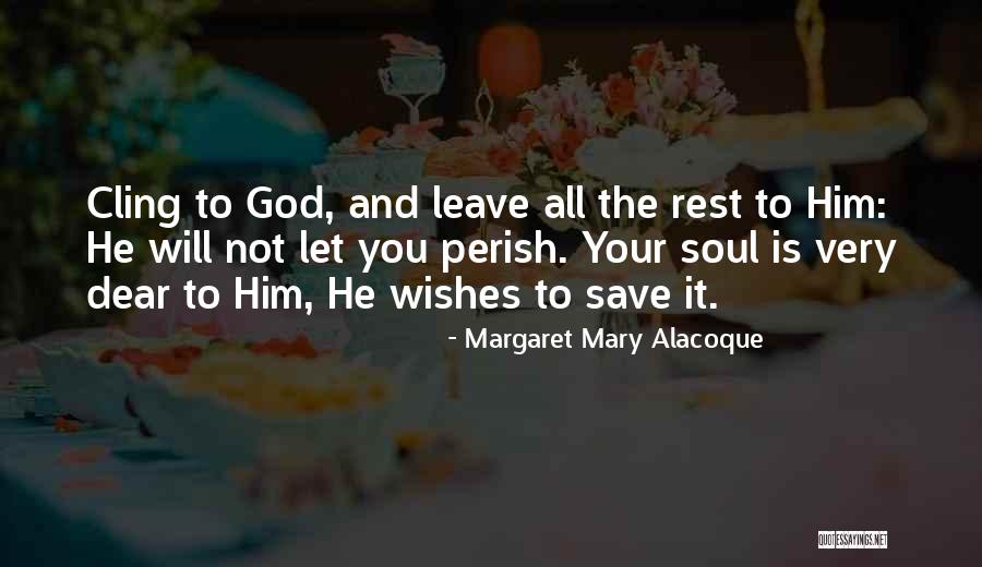 Margaret Mary Alacoque Quotes 969685