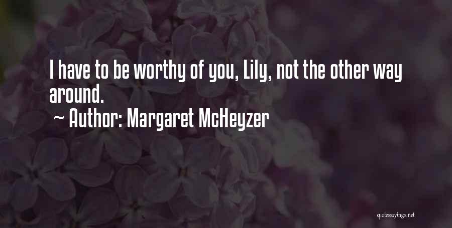 Margaret McHeyzer Quotes 1515013