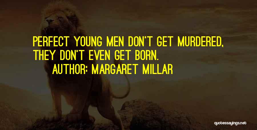 Margaret Millar Quotes 1765662