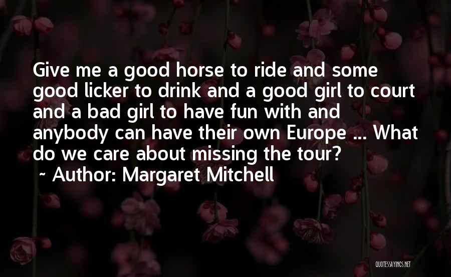 Margaret Mitchell Quotes 519384