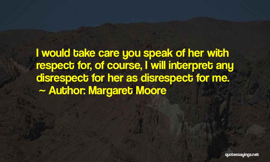 Margaret Moore Quotes 429851