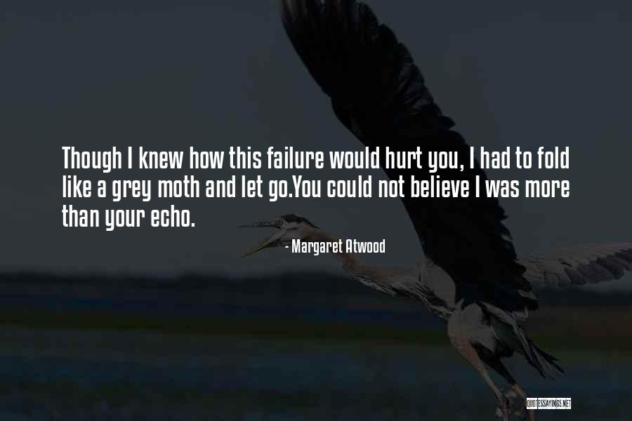 Margaret Moth Quotes By Margaret Atwood