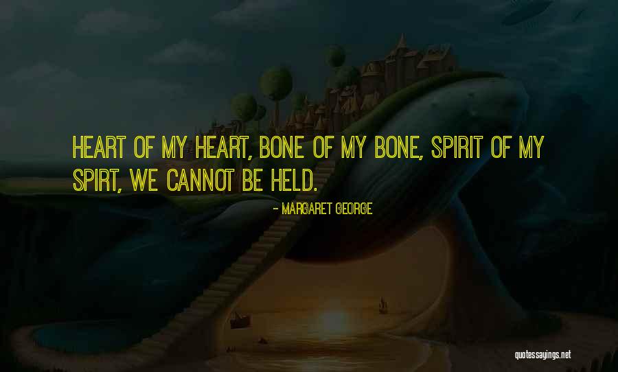 Margaret My Quotes By Margaret George Margaret My Quotes By Margaret George