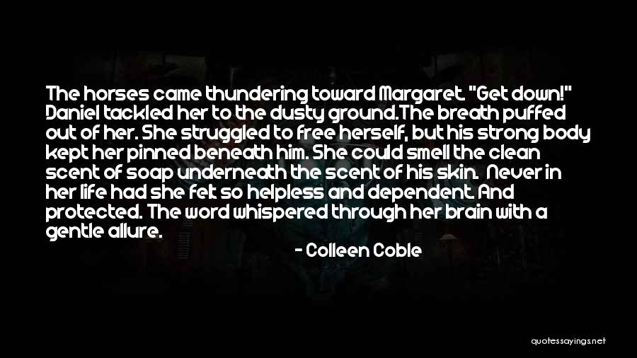 Margaret O Brien Quotes By Colleen Coble Margaret O Brien Quotes By Colleen Coble
