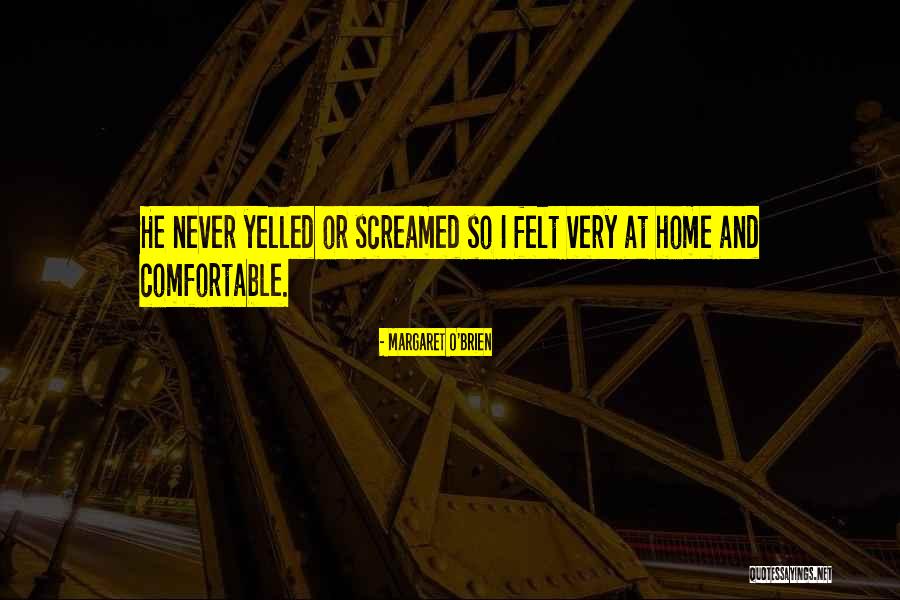Margaret O'Brien Quotes 2103645 Margaret O'Brien Quotes 2103645