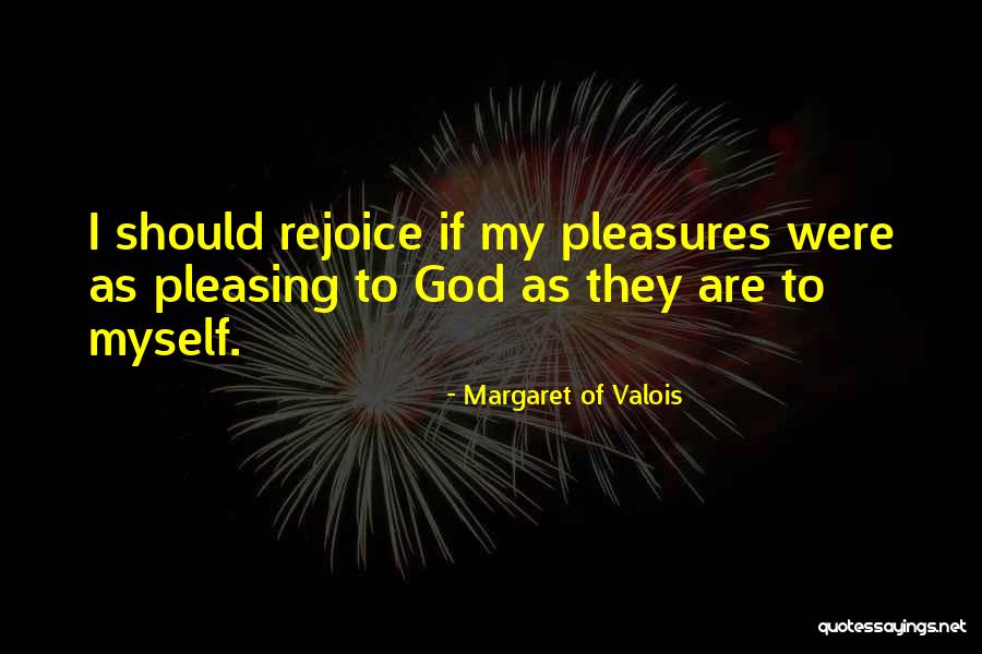 Margaret Of Valois Quotes 1159478