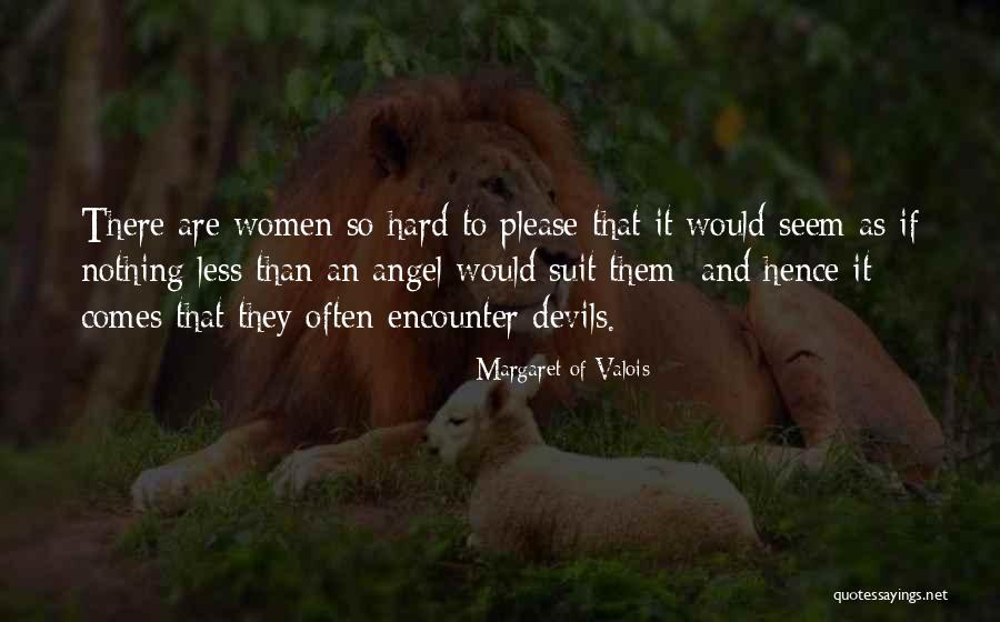 Margaret Of Valois Quotes 1255431 Margaret Of Valois Quotes 1255431