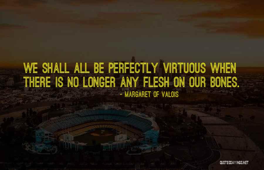 Margaret Of Valois Quotes 934882 Margaret Of Valois Quotes 934882