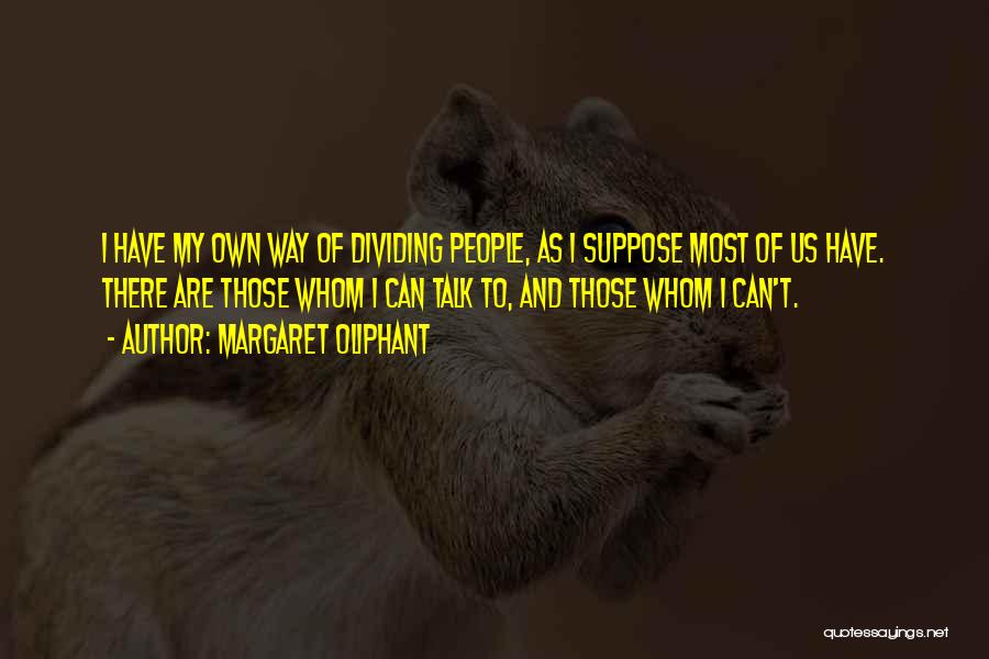 Margaret Oliphant Quotes 1033357