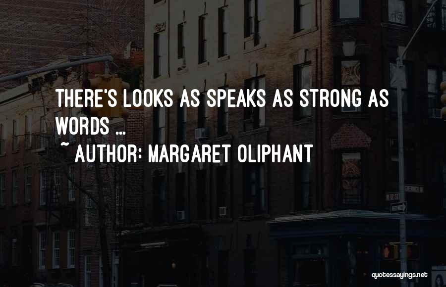 Margaret Oliphant Quotes 1668384