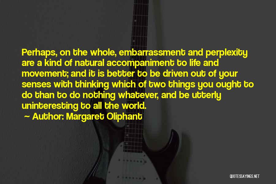 Margaret Oliphant Quotes 297591