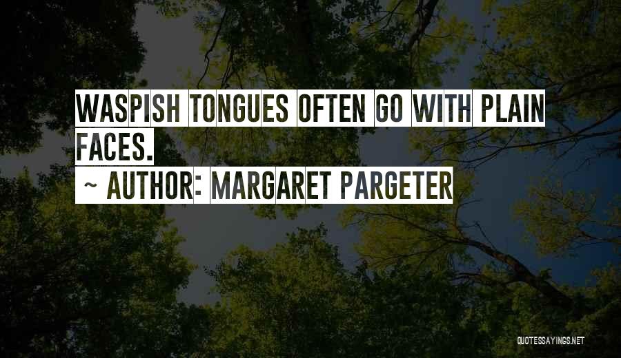 Margaret Pargeter Quotes 2142274