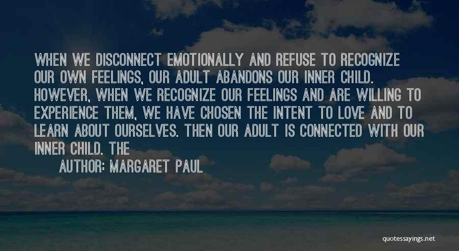 Margaret Paul Quotes 2157941