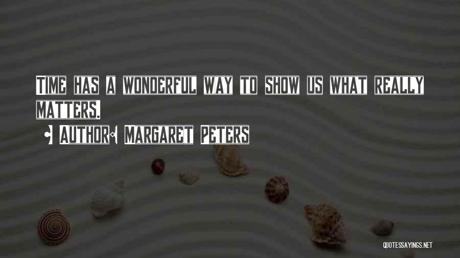 Margaret Peters Quotes 937360