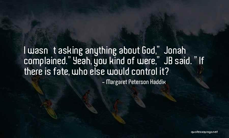 Margaret Peterson Haddix Quotes 1100965 Margaret Peterson Haddix Quotes 1100965