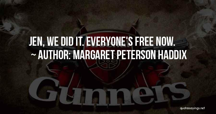 Margaret Peterson Haddix Quotes 1185311