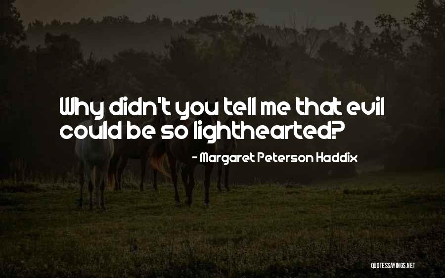 Margaret Peterson Haddix Quotes 1420339