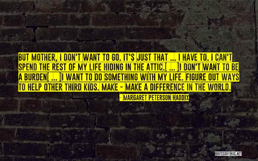 Margaret Peterson Haddix Quotes 1774286 Margaret Peterson Haddix Quotes 1774286