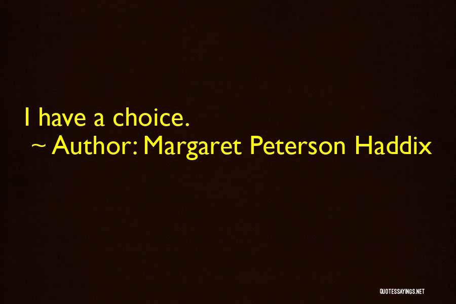 Margaret Peterson Haddix Quotes 197468