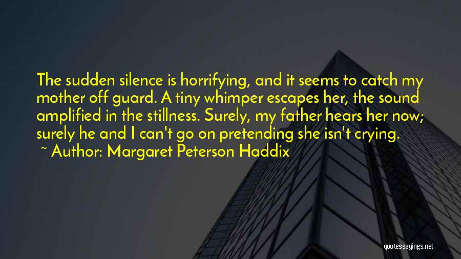 Margaret Peterson Haddix Quotes 291218