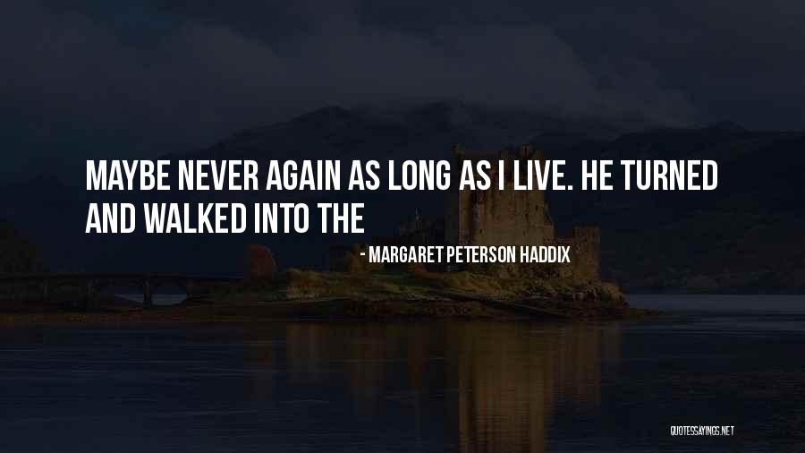 Margaret Peterson Haddix Quotes 443637 Margaret Peterson Haddix Quotes 443637