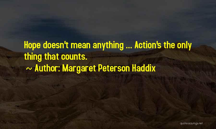 Margaret Peterson Haddix Quotes 784686