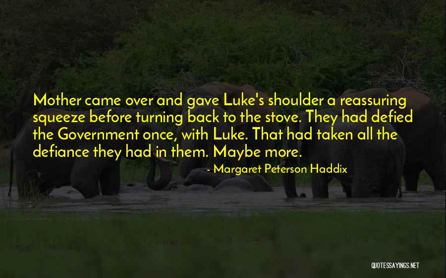 Margaret Peterson Haddix Quotes 881274