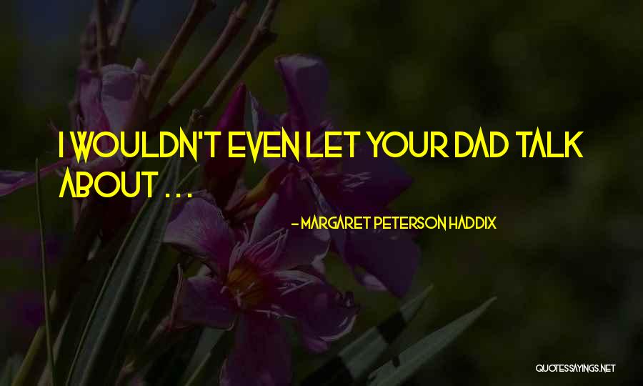 Margaret Peterson Haddix Quotes 920940 Margaret Peterson Haddix Quotes 920940