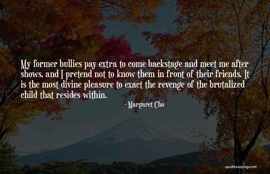 Margaret Quotes By Margaret Cho