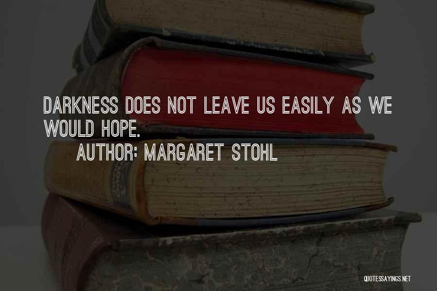 Margaret Quotes By Margaret Stohl