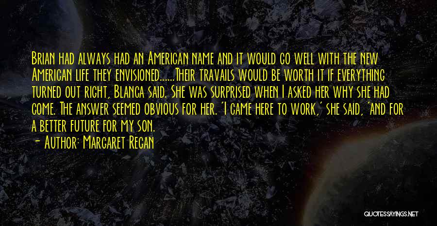 Margaret Regan Quotes 155778