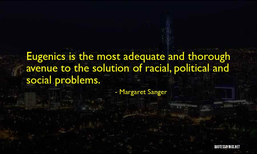 Margaret Sanger Eugenics Quotes By Margaret Sanger Margaret Sanger Eugenics Quotes By Margaret Sanger