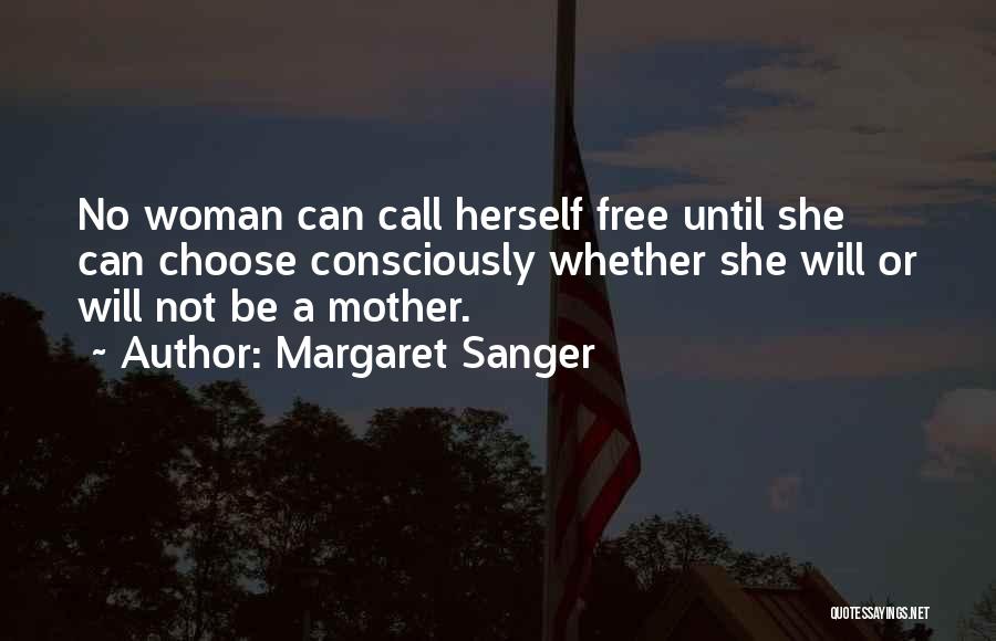 Margaret Sanger Quotes 529243