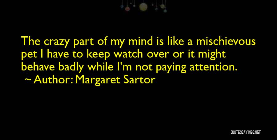 Margaret Sartor Quotes 1854997