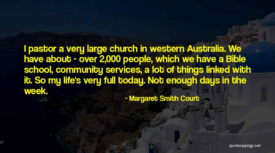 Margaret Smith Court Quotes 845974