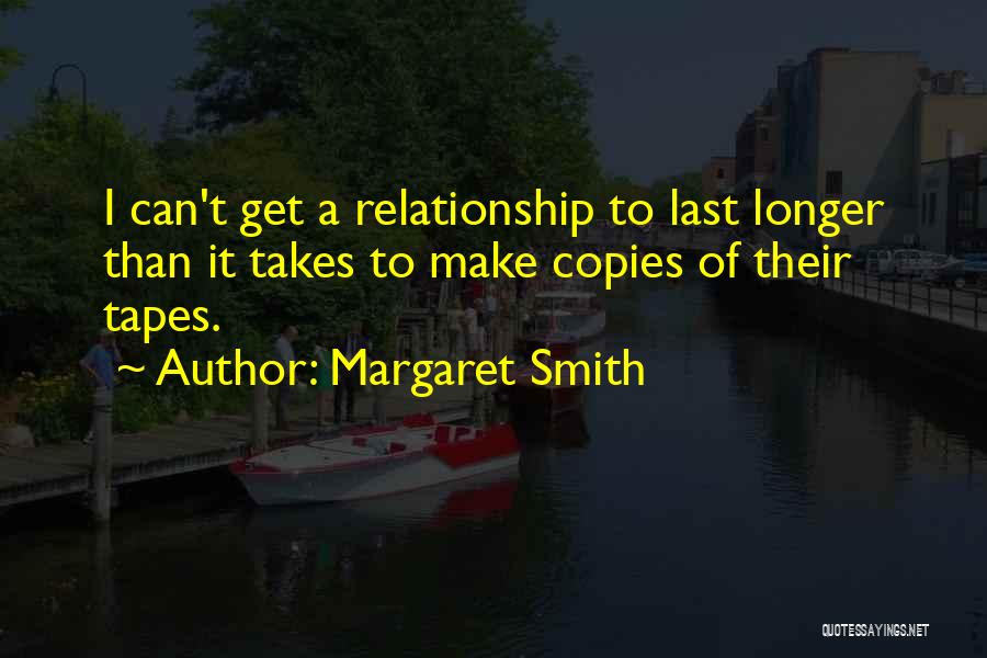 Margaret Smith Quotes 677531