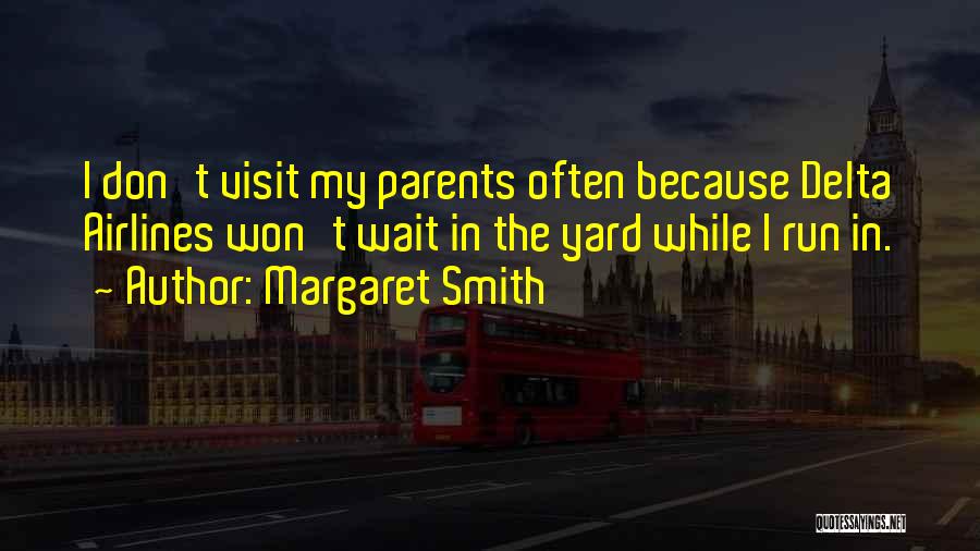 Margaret Smith Quotes 92263