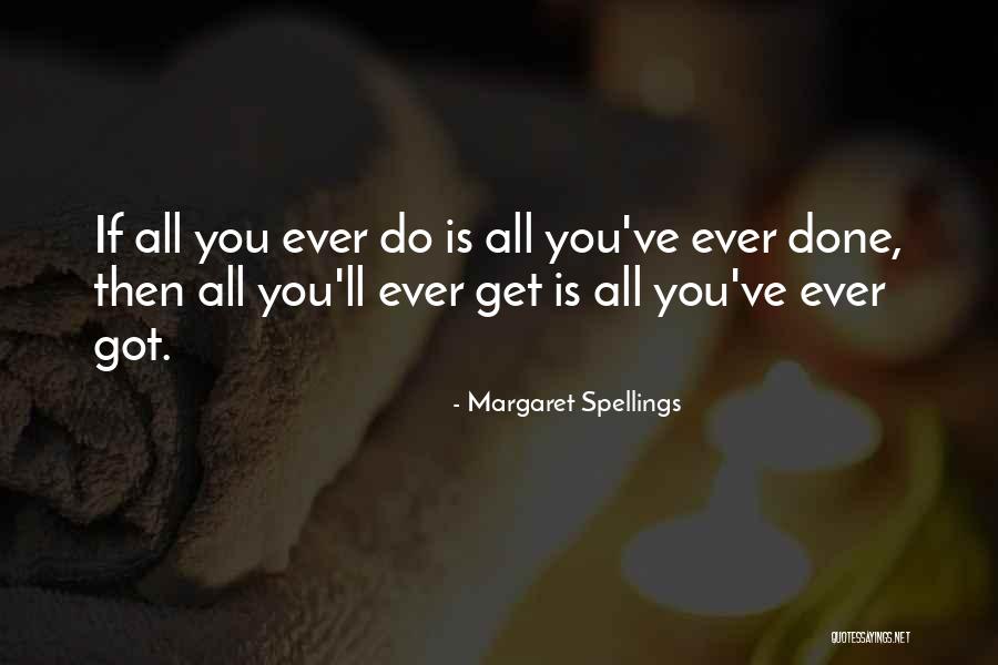 Margaret Spellings Quotes 1102224 Margaret Spellings Quotes 1102224