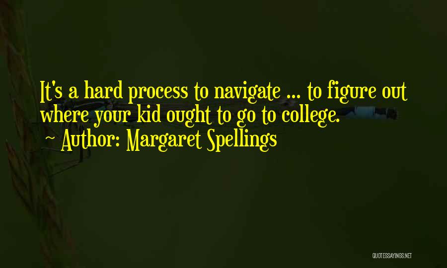 Margaret Spellings Quotes 1231475