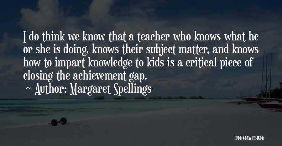 Margaret Spellings Quotes 1734884