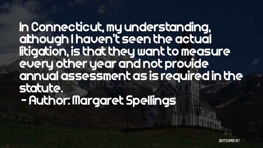 Margaret Spellings Quotes 206574